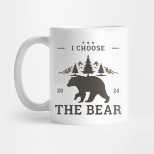 I Choose The BEAR 2024 Mug